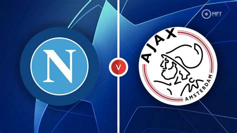 Napoli vs Ajax Prediction and Betting Tips