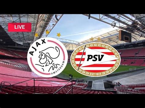 ajax vs psv live streaming free