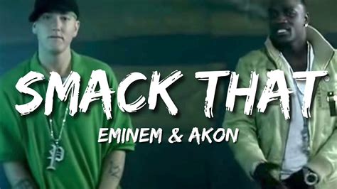 akon ft eminem - smack that lyrics
