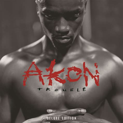 akon trouble deluxe edition