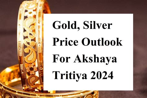 akshaya tritiya 2024 gold rate