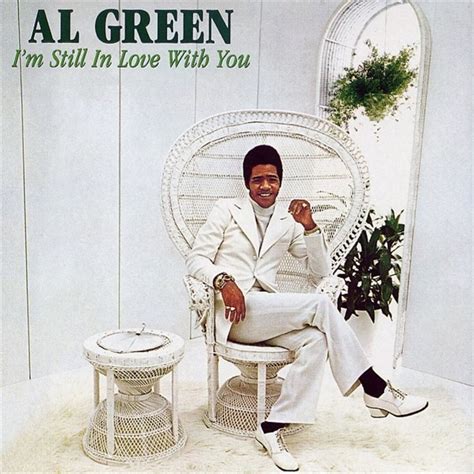 al green i'm still in love with you songs