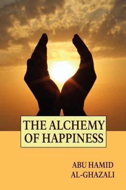 al-ghazali the alchemy of happiness