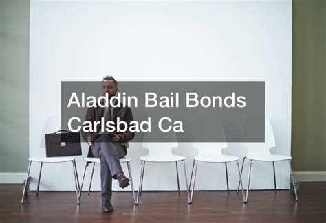 aladdin bail bonds carlsbad