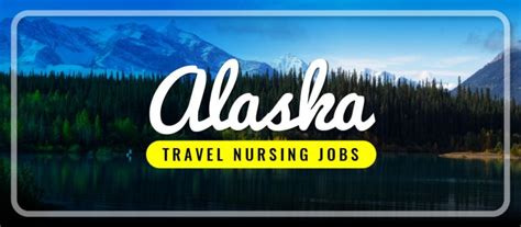 Alaska Travel Nurse Jobs: Exploring The Last Frontier