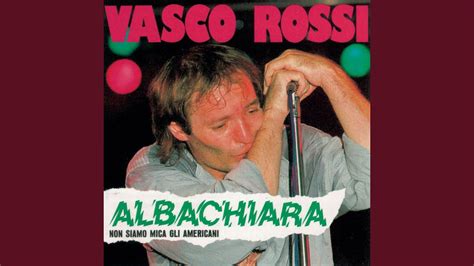 albachiara vasco rossi significato