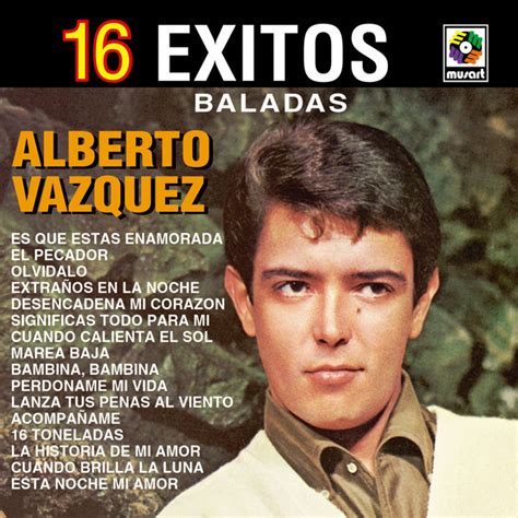 alberto vazquez cantante mexicano biografia