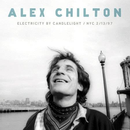 alex chilton electricity by candlelight