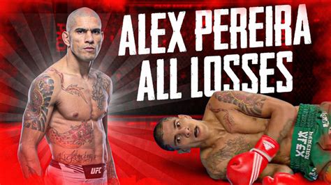 alex pereira kickboxing losses