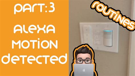Alexa Motion Detection Routine