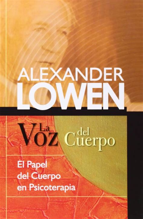 Awasome Alexander Lowen Libros Pdf Viral