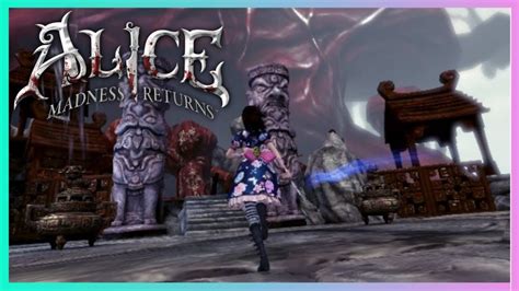 Alice Madness Returns Chapter 3 Walkthrough