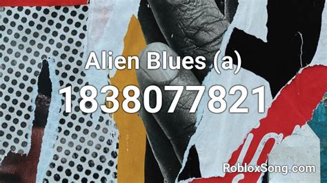 alien blues Roblox ID - Roblox music codes