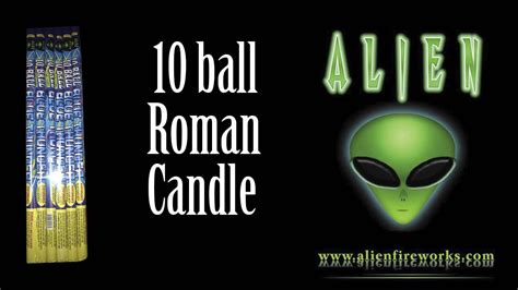 Alien Roman Candles