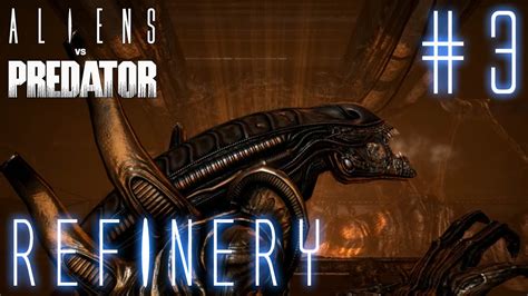 Alien Vs Predator Refinery Walkthrough