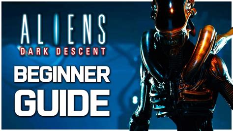 aliens dark descent tips and tricks