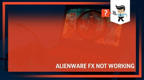 alienware fx not working windows 11