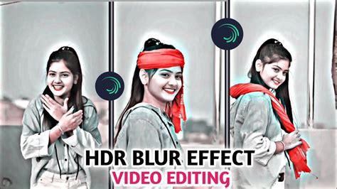 Alight Motion New Blur Effect