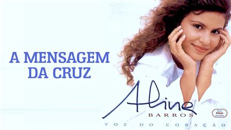 aline barros mensagem da cruz