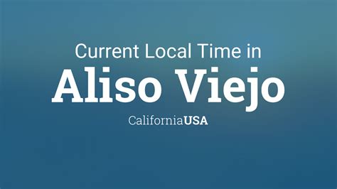 Aliso Viejo Time