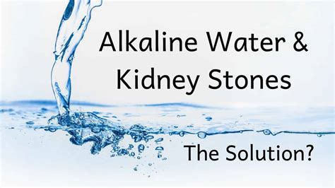 Alkaline Water & Kidney Stone How it Helps?