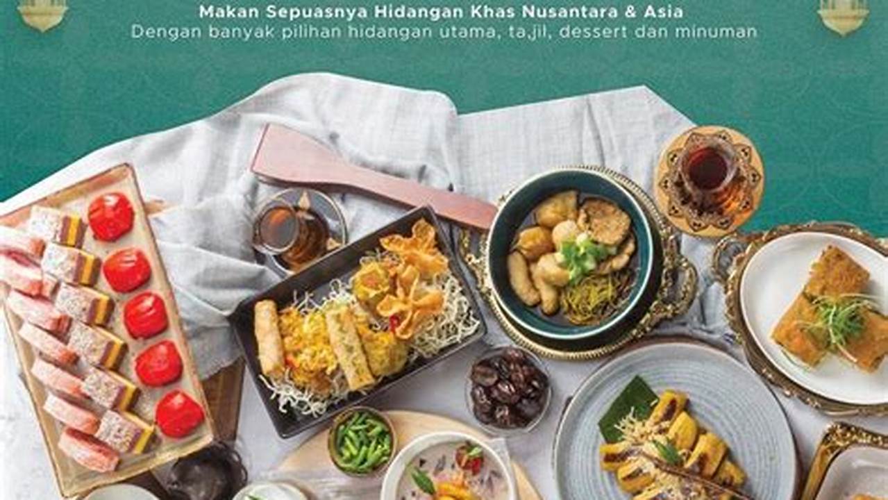 Nikmati Kuliner Sepuasnya di Hotel All You Can Eat Jakarta!