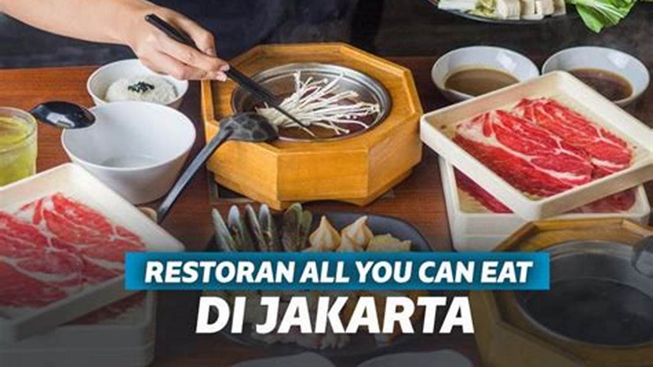 Temukan Rahasia Bersantap "All You Can Eat" di Plaza Indonesia