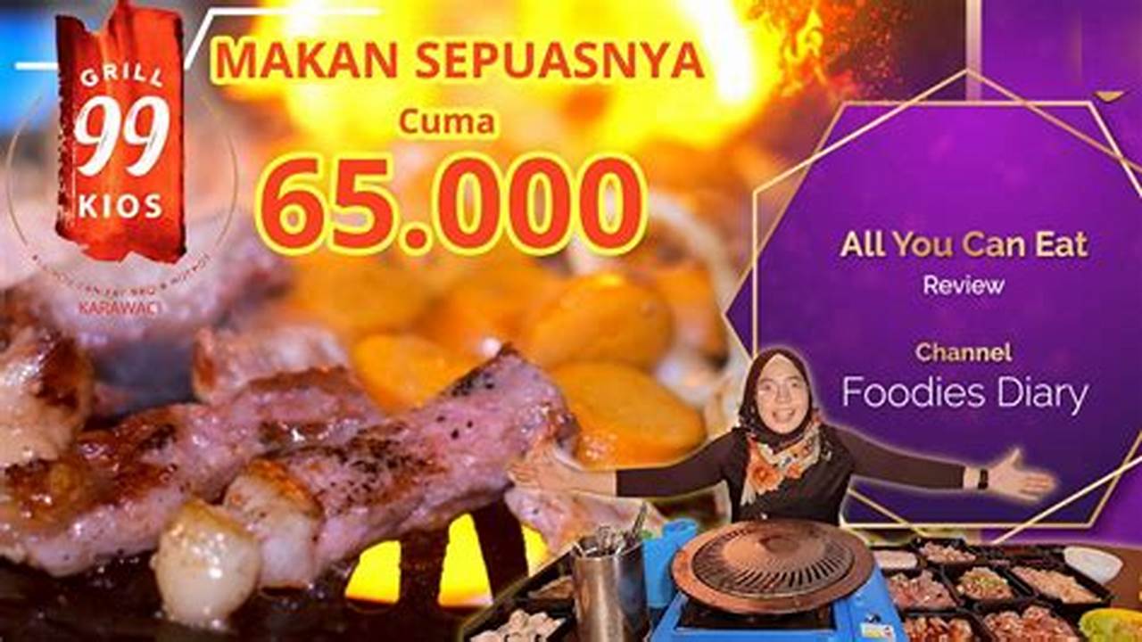 Nikmati Kuliner Sepuasnya di Restoran "All You Can Eat" Terpopuler di Tangerang City Mall