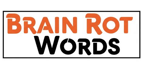 7 Brain Rot Words