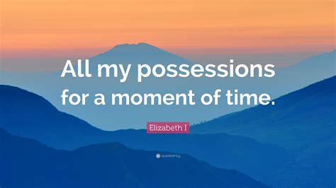 Possessions are all well and good, but its the moments that matter