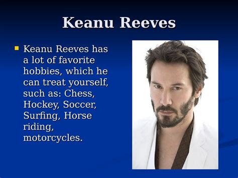 all of keanu reeves hobbies
