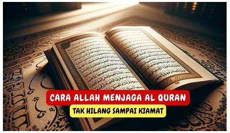 Allah Ta’ala Menjaga Al-Qur’an - Darul Aitam Kholid Dan Sarah