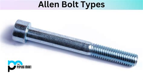 Allen Head Bolt Types