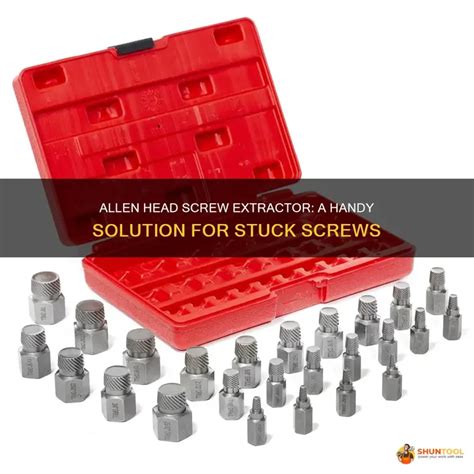 Allen Head Extractor