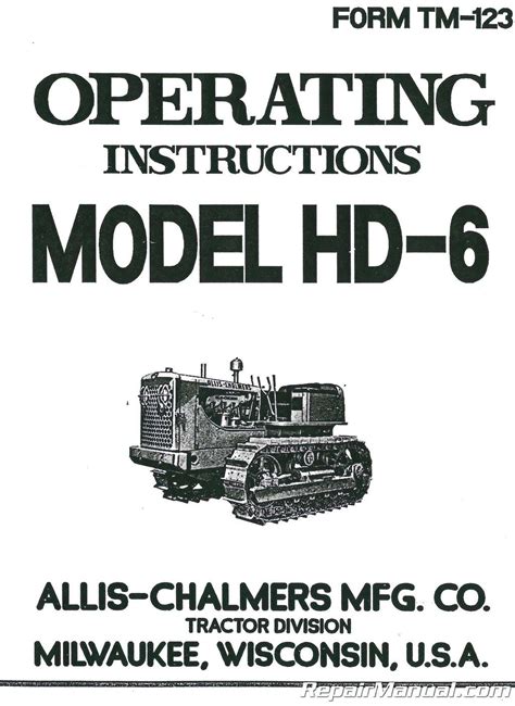 Unlock the Power: Allis Chalmers HD6 Owners Manual Decoded - Unveiling the Machinery Mastery with Expert Wiring Insights!