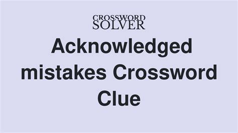 allowed acknowledged admitted crossword clue
