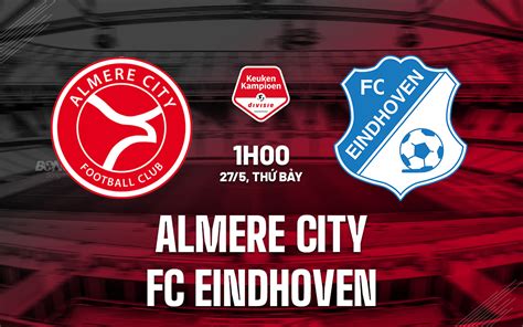 almere city fc vs fc eindhoven