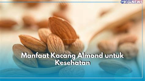 Manfaat Almond untuk Mengontrol Gula Darah