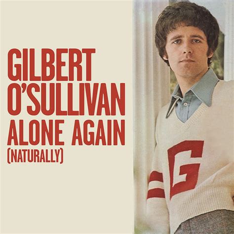 alone again lyrics gilbert o'sullivan