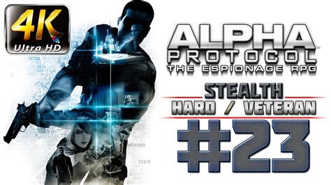 Alpha Protocol Walkthrough Pc 4k
