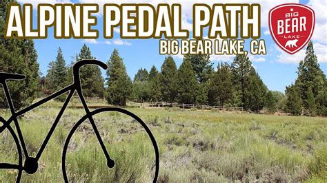 Alpine Pedal Path Mountain Bike Trail in Big Bear City, California