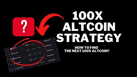 Altcoin 100x: A Comprehensive Guide to High-Potential Altcoins with Massive Growth Potential