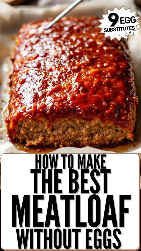 Alternative To Eggs Meatloaf