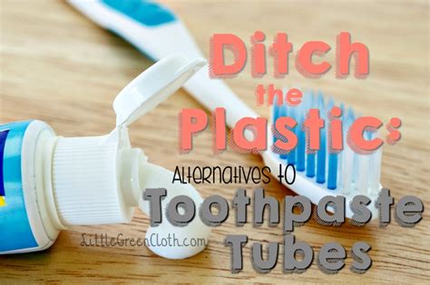 Alternative To Plastic Toothpaste Tubes