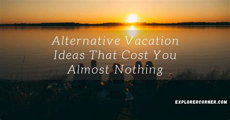 alternative vacation ideas