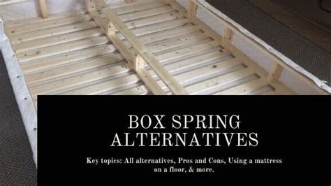 Alternatives For A Box Spring