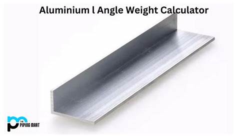 Aluminum Angle Bar Weight Calculator Steel Blog Dandk