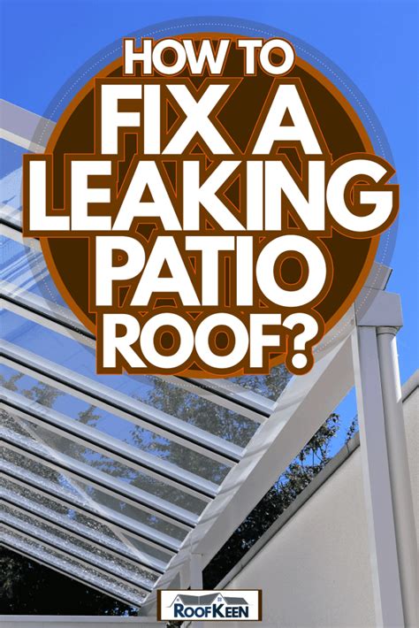aluminum porch roof leak repair