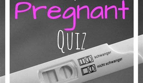 Am I 5 Weeks Pregnant Quiz Baby Development Symptoms And More