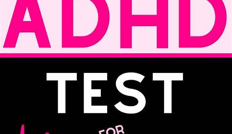 Free ADHD Test Do I Have ADHD? 3 Minutes Quizz